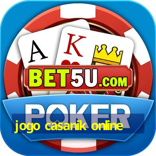 jogo casanik online